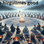 is hizgullmes good